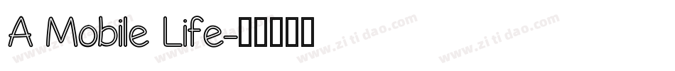 A Mobile Life字体转换